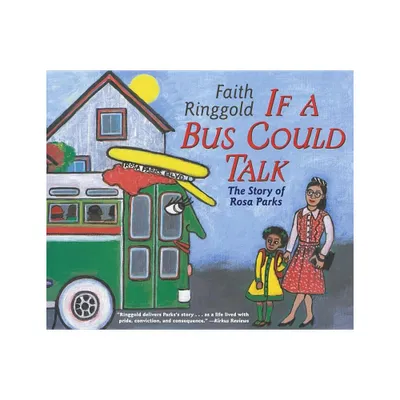 If a Bus Could Talk - (Reading Rainbow Books) by Faith Ringgold (Paperback)