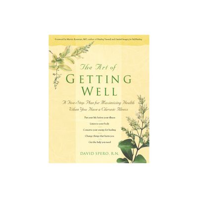 The Art of Getting Well - by David Spero (Paperback)