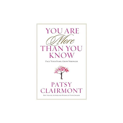 You Are More Than You Know - by Patsy Clairmont (Paperback)