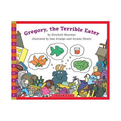 Gregory, the Terrible Eater - (Scholastic Bookshelf) by Mitchell Sharmat (Paperback)