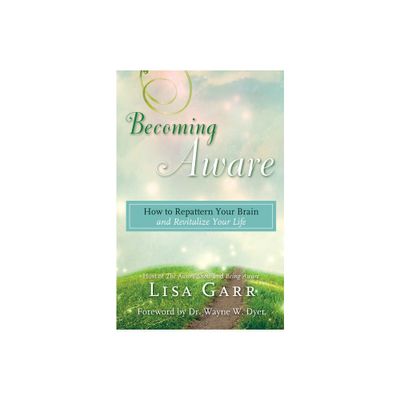 Becoming Aware - by Lisa Garr (Paperback)