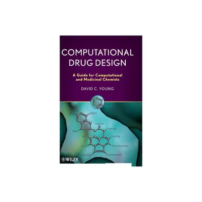 Computational Drug Design - by D C Young (Mixed Media Product)