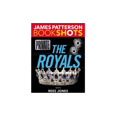 Private: The Royals - (Bookshots) by James Patterson (Paperback)