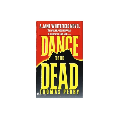 Dance for the Dead - (Jane Whitefield) by Thomas Perry (Paperback)