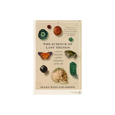 The Science of Last Things - by Ellen Wayland-Smith (Paperback)