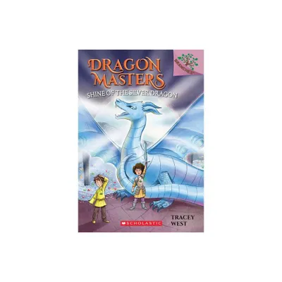 Shine Of The Silver Dragon : A Branches Book - By Tracey West ( Paperback )