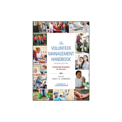 The Volunteer Management Handbook - (Wiley Nonprofit Law, Finance and Management) 2nd Edition by Tracy D Connors (Hardcover)