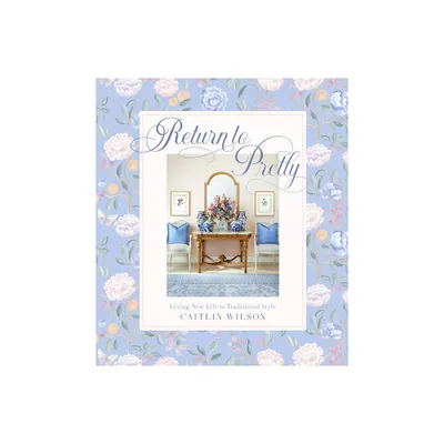 Return to Pretty - by Caitlin Wilson (Hardcover)