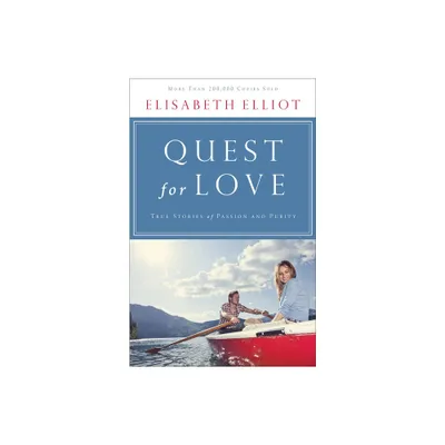 Quest for Love - by Elisabeth Elliot (Paperback)