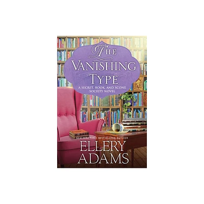 The Vanishing Type - (A Secret, Book and Scone Society Novel) by Ellery Adams (Paperback)