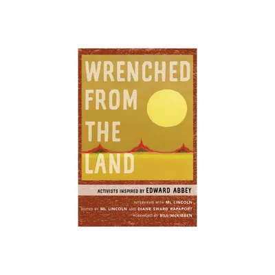 Wrenched from the Land - by ML Lincoln (Paperback)