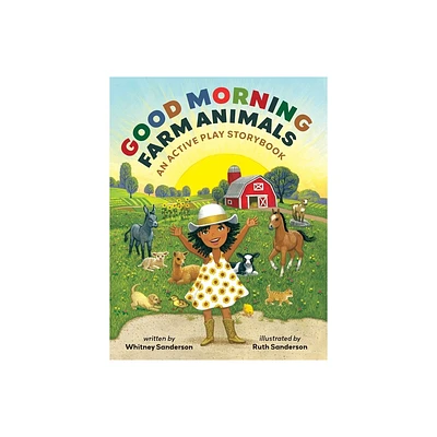 Good Morning, Farm Animals - by Whitney Sanderson & Ruth Sanderson (Board Book)