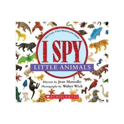 I Spy Little Animals: A Book of Picture Riddles - by Jean Marzollo (Board Book)