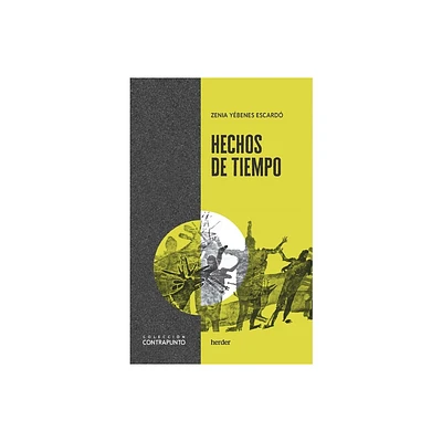 Hechos de Tiempo - by Zenia Ybenes (Paperback)