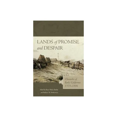 Lands of Promise and Despair - by Rose Marie Beebe & Robert M Senkewicz (Paperback)