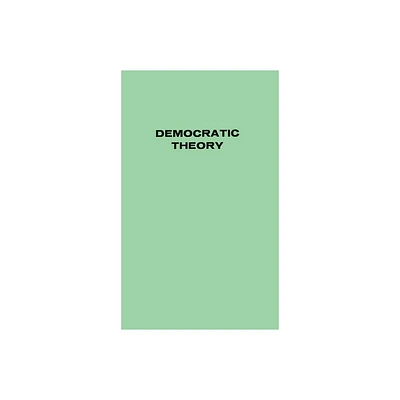Democratic Theory - 2nd Edition by Giovanni Sartori (Hardcover)