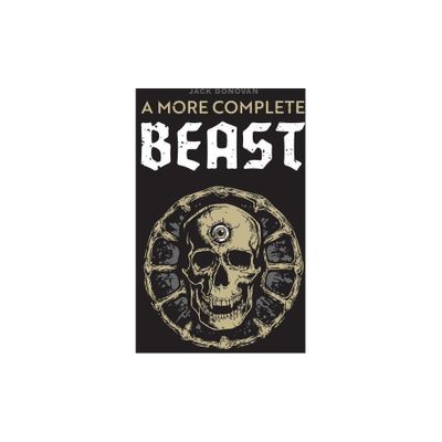 A More Complete Beast - by Jack Donovan (Paperback)