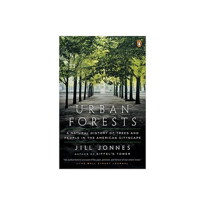 Urban Forests - by Jill Jonnes (Paperback)