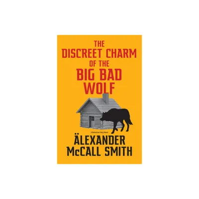 The Discreet Charm of the Big Bad Wolf - (Detective Varg) by Alexander McCall Smith (Hardcover)