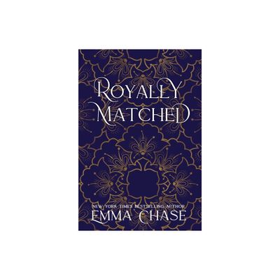 Royally Matched - by Emma Chase (Hardcover)