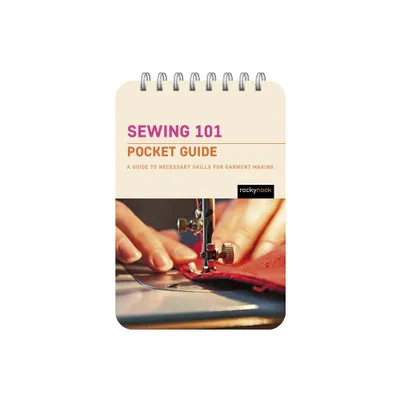 Sewing 101: Pocket Guide - (Pocket Guides Series for Sewing) by Rocky Nook (Spiral Bound)