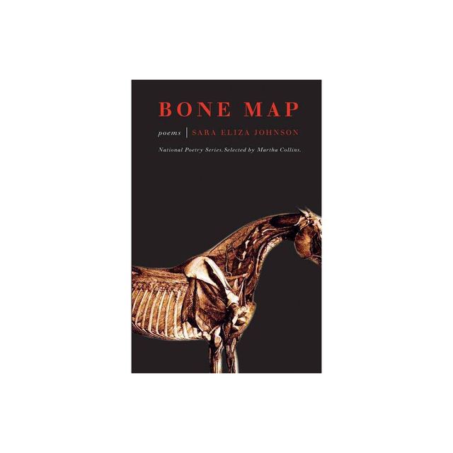 Bone Map - (National Poetry) by Sara Eliza Johnson (Paperback)