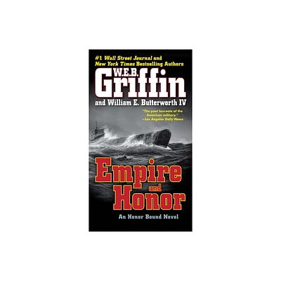 Empire and Honor - (Honor Bound) by W E B Griffin & William E Butterworth (Paperback)