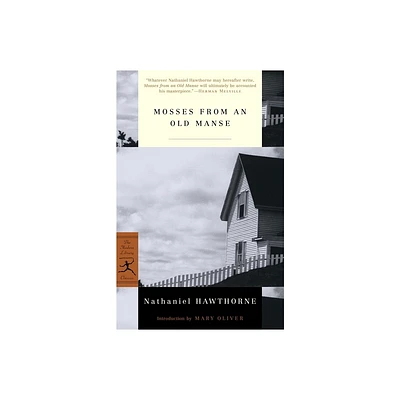 Mosses from an Old Manse - (Modern Library Classics) by Nathaniel Hawthorne (Paperback)