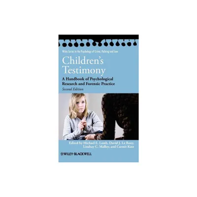 Children s Testimony 2e - (Wiley Psychology of Crime, Policing and Law) 2nd Edition (Hardcover)