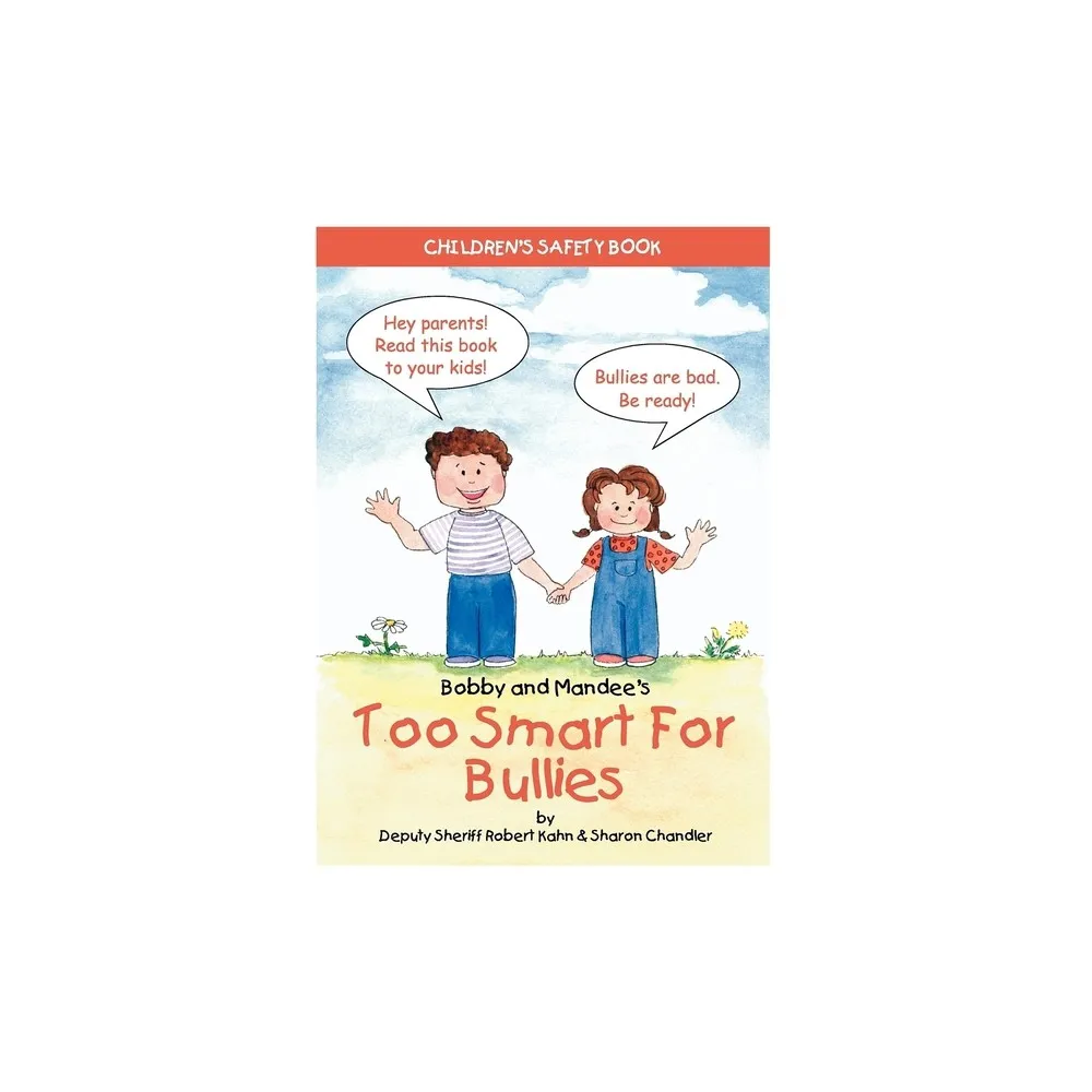 Target Bobby and Mandees Too Smart for Bullies - (Childrens Safety) by  Robert Kahn & Sharon Chandler (Paperback) | The Market Place