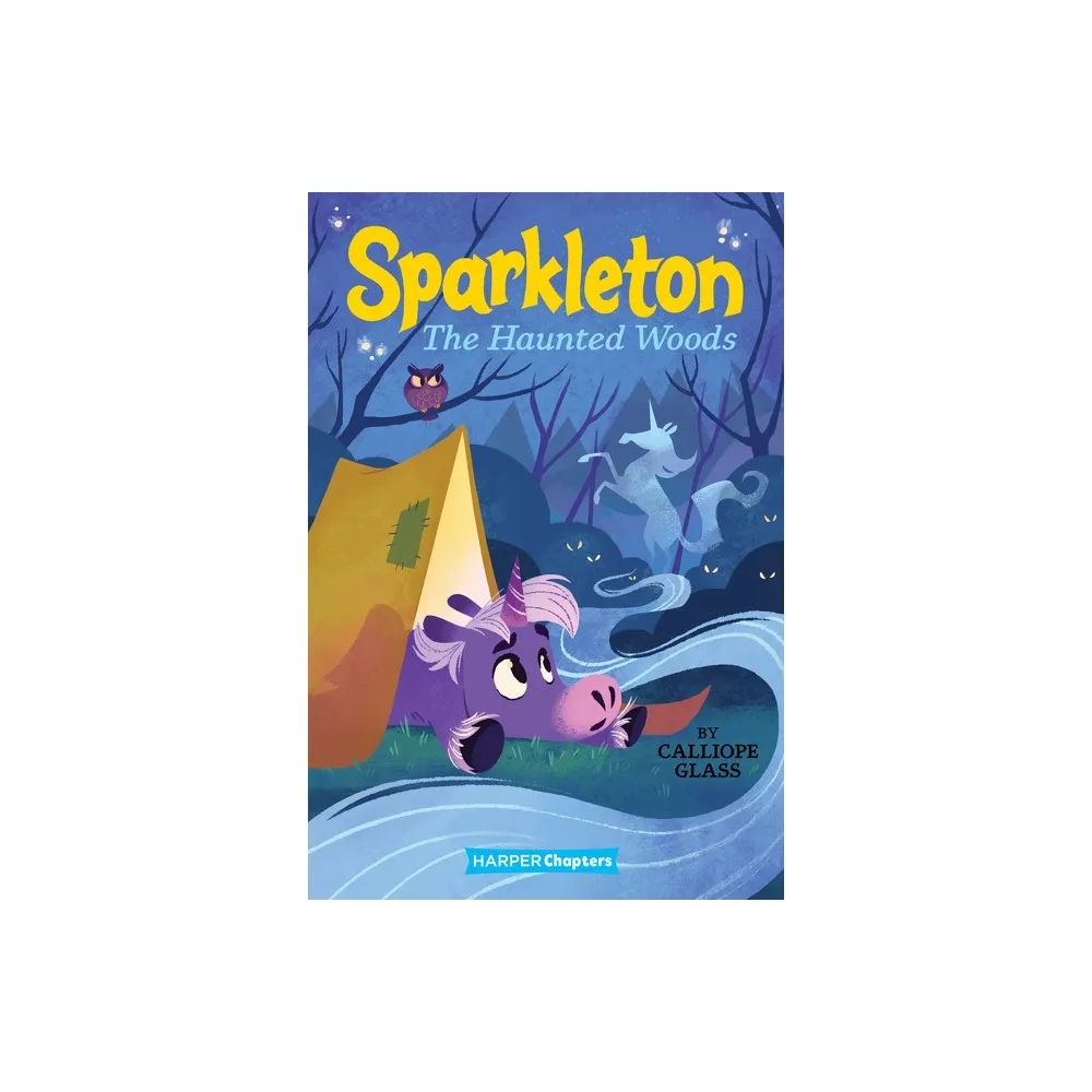 Sparkleton #5: The Haunted Woods - by Calliope Glass (Paperback)