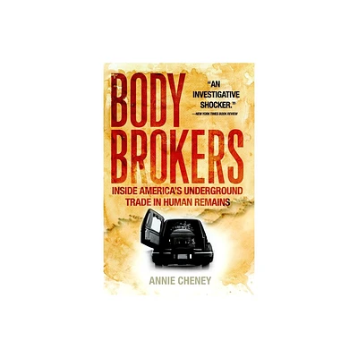 Body Brokers - by Annie Cheney (Paperback)