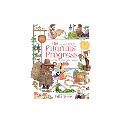 The Pilgrims Progress Illustrated Adventure for Kids - by John Bunyan (Paperback)