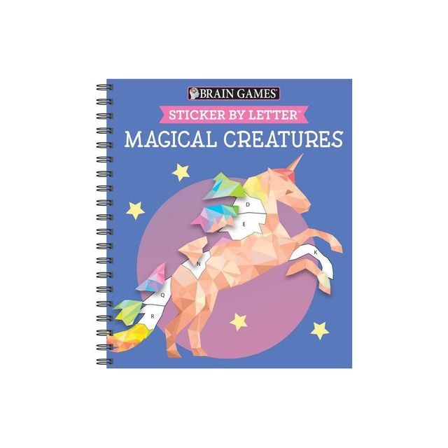 Brain Games - Sticker by Letter: Magical Creatures (Sticker Puzzles - Kids Activity Book) - (Mixed Media Product)