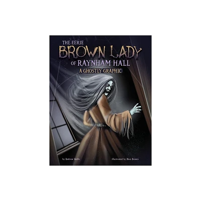 The Eerie Brown Lady of Raynham Hall