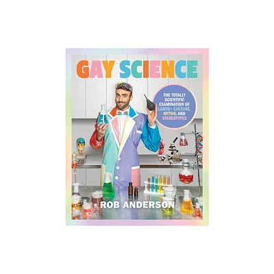 Gay Science - by Rob Anderson (Hardcover)