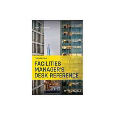 Facilities Managers Desk Reference - 3rd Edition by Jane M Wiggins (Paperback)