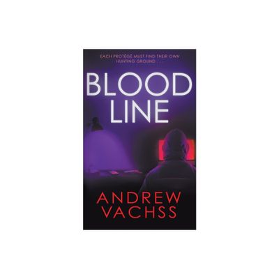 Blood Line - by Andrew Vachss (Paperback)