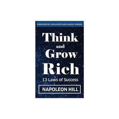 Think And Grow Rich - by Napoleon Hill (Hardcover)