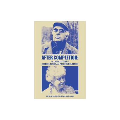 After Completion - by Charles Olson (Paperback)