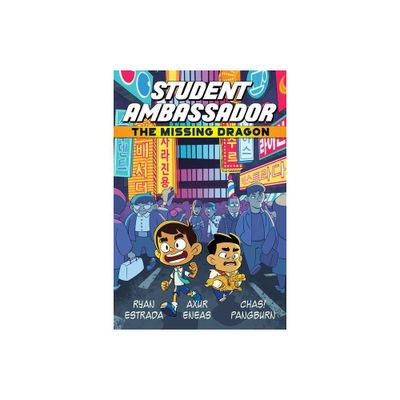 Student Ambassador: The Missing Dragon - by Ryan Estrada (Paperback)