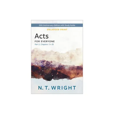 Acts for Everyone, Part 2, Enlarged Print - (New Testament for Everyone) by N T Wright (Paperback)