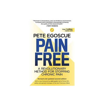 Pain Free (Revised and Updated Second Edition) - by Pete Egoscue (Paperback)