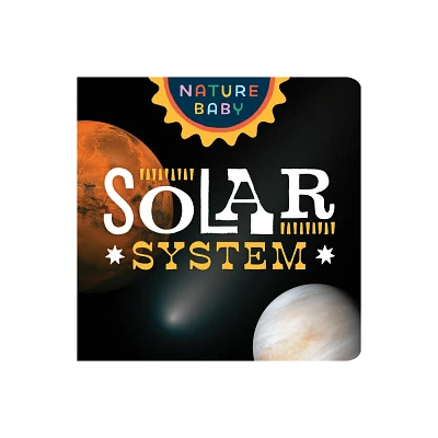 Nature Baby: Solar System - (Board Book)