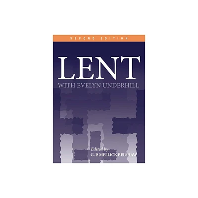 Lent with Evelyn Underhill - (Paperback)