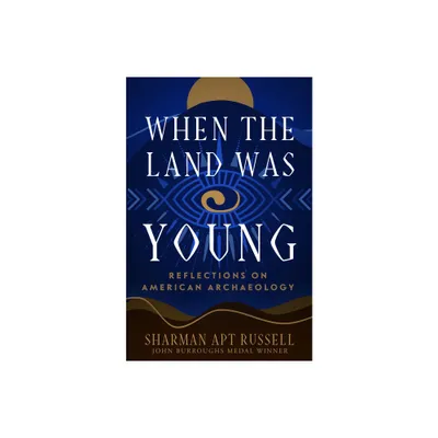 When the Land Was Young - by Sharman Apt Russell (Paperback)