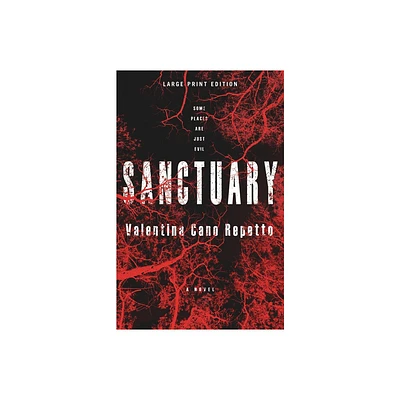 Sanctuary (Large Print Edition) - by Valentina Cano Repetto (Paperback)