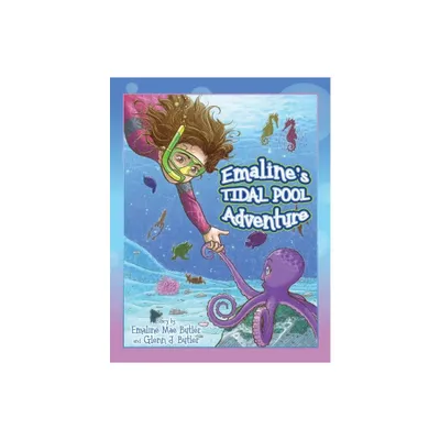 Emalines Tidal Pool Adventure - by Emaline Mae Butler & Glenn J Butler (Paperback)