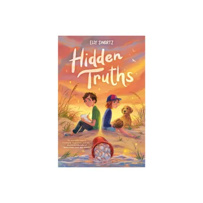 Hidden Truths - by Elly Swartz (Hardcover)