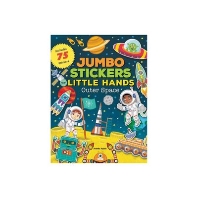 Jumbo Stickers for Little Hands: Outer Space - by Jomike Tejido (Paperback)